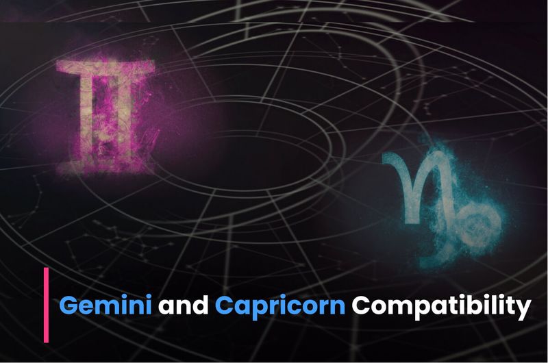 Gemini and Capricorn Compatibility in Love, Life, Marriage, Relationships